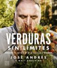 Electrónica libros pdf descarga gratuita VERDURAS SIN LÍMITES (Spanish Edition) de JOSÉ ANDRÉS DJVU FB2 9788408218739