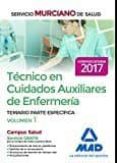 tecnico en cuidados auxiliares de enfermeria del servicio murciano de salud. temario partes especifica (vol. 1)-9788414203439 tecnico en cuidados auxiliares de enfermeria del servicio murciano de salud. temario partes especifica (vol. 1)-9788414203439