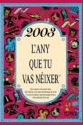 2003 l´any que tu vas neixer-rosa collado bascompte-9788415003939 2003 l´any que tu vas neixer-rosa collado bascompte-9788415003939