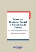 derecho, realidad social y violencia de genero-carlos perez gines-9788415150039 derecho, realidad social y violencia de genero-carlos perez gines-9788415150039