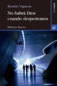 no habrá dios cuando despertemos-ricardo vigueras-9788415740339 no habrá dios cuando despertemos-ricardo vigueras-9788415740339