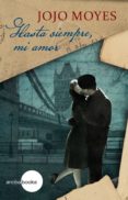 hasta siempre, mi amor (ebook)-jojo moyes-9788415791539 hasta siempre, mi amor (ebook)-jojo moyes-9788415791539