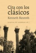 cita con los clasicos-kenneth rexroth-9788415862239 cita con los clasicos-kenneth rexroth-9788415862239