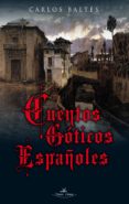 cuentos goticos españoles-carlos baltes-9788415965039 cuentos goticos españoles-carlos baltes-9788415965039