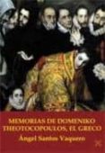 memorias de domenico thetocopoulos, el greco-angel santos vaquero-9788416005239 memorias de domenico thetocopoulos, el greco-angel santos vaquero-9788416005239