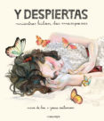y despiertas: mientras hilan las mariposas-nina da lua-9788416033539 y despiertas: mientras hilan las mariposas-nina da lua-9788416033539