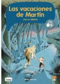 las vacaciones de martín y su abuelo-marc brocal-9788416114139 las vacaciones de martín y su abuelo-marc brocal-9788416114139