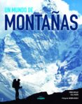 un mundo de montañas-pedro nicolas-raul martin-9788416177639 un mundo de montañas-pedro nicolas-raul martin-9788416177639
