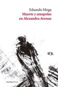 muerte y amapolas en alexandra avenue-eduardo moga-9788416193639 muerte y amapolas en alexandra avenue-eduardo moga-9788416193639