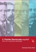 el partido democrata español, 1849-1873 (ebook)-9788416225439 el partido democrata español, 1849-1873 (ebook)-9788416225439