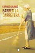 Libros descargados en kindle BARRER LA CARRETERA (Literatura española)