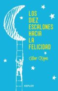 los diez escalones hacia la felicidad-tony kamo-9788416344239 los diez escalones hacia la felicidad-tony kamo-9788416344239
