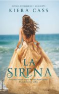 la sirena-kiera cass-9788416498239 la sirena-kiera cass-9788416498239