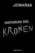 historias del kronen-jose angel mañas-9788416541539 historias del kronen-jose angel mañas-9788416541539