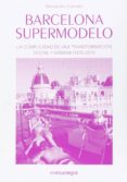 barcelona supermodelo: la complejidad de una transformacion socia l y urbana-alessandro scarnato-9788416605439 barcelona supermodelo: la complejidad de una transformacion socia l y urbana-alessandro scarnato-9788416605439