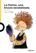 la palma, una bruixa escabellada-lola casas-9788416661039 la palma, una bruixa escabellada-lola casas-9788416661039