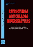 estructuras articuladas hiperestáticas-fernando suarez guerra-9788416806539 estructuras articuladas hiperestáticas-fernando suarez guerra-9788416806539