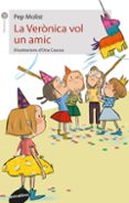 la veronica vol un amic-pep molist-9788416844739 la veronica vol un amic-pep molist-9788416844739