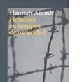 hombres en tiempo de oscuridad-hannah arendt-9788416919239 hombres en tiempo de oscuridad-hannah arendt-9788416919239