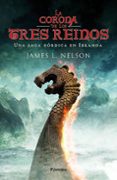 la corona de los tres reinos-james l. nelson-9788416970339 la corona de los tres reinos-james l. nelson-9788416970339
