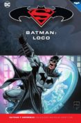 batman y superman - coleccion novelas graficas nº 26: batman: loco-gregg hurwitz-9788417063139 batman y superman - coleccion novelas graficas nº 26: batman: loco-gregg hurwitz-9788417063139
