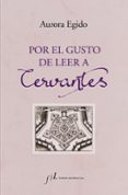 por el gusto de leer a cervantes-aurora egido-9788417453039 por el gusto de leer a cervantes-aurora egido-9788417453039