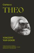 Ebooks descargar ipod gratis CARTAS A THEO de VINCENT VAN GOGH 9789878969503 ePub DJVU (Spanish Edition)