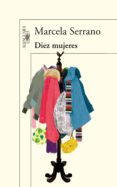 diez mujeres (ebook)-marcela serrano-9788420409139 diez mujeres (ebook)-marcela serrano-9788420409139