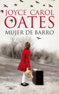 mujer de barro (ebook)-joyce carol oates-9788420415239 mujer de barro (ebook)-joyce carol oates-9788420415239