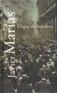 mano de sombra (ebook)-javier marias-9788420494739 mano de sombra (ebook)-javier marias-9788420494739