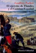 el ejercito de flandes y el camino español, 1567-1659 bajos-geoffrey parker-9788420629339 el ejercito de flandes y el camino español, 1567-1659 bajos-geoffrey parker-9788420629339