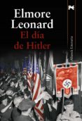 el dia de hitler-elmore leonard-9788420651439 el dia de hitler-elmore leonard-9788420651439