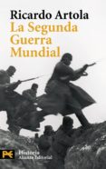 la segunda guerra mundial-ricardo artola-9788420661339 la segunda guerra mundial-ricardo artola-9788420661339