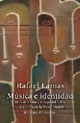 musica e identidad: el teatro musical español y los intelectuales en la edad moderna-rafael lamas-9788420682839 musica e identidad: el teatro musical español y los intelectuales en la edad moderna-rafael lamas-9788420682839