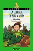 la leyenda de boni martin-jose luis olaizola sarria-9788420729039 la leyenda de boni martin-jose luis olaizola sarria-9788420729039