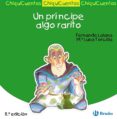 un principe algo rarito ( chiquicuentos )-fernando lalana-9788421697139 un principe algo rarito ( chiquicuentos )-fernando lalana-9788421697139