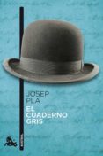 el cuaderno gris-josep pla-9788423342839 el cuaderno gris-josep pla-9788423342839