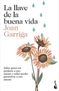 la llave de la buena vida-joan garriga-9788423349739 la llave de la buena vida-joan garriga-9788423349739