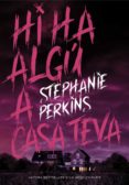 hi ha algú a casa teva-stephanie perkins-9788424662639 hi ha algú a casa teva-stephanie perkins-9788424662639