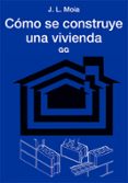 como se construye una vivienda (ebook)-9788425225239 como se construye una vivienda (ebook)-9788425225239
