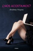¿nos acostamos? (ebook)-andrea hoyos-9788425351839 ¿nos acostamos? (ebook)-andrea hoyos-9788425351839
