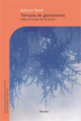 tiempo de glaciaciones: viaje al mundo de la locura-salomon resnik-9788425426339 tiempo de glaciaciones: viaje al mundo de la locura-salomon resnik-9788425426339