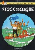 tintin: stock de coque (15ª ed.)-9788426110039 tintin: stock de coque (15ª ed.)-9788426110039
