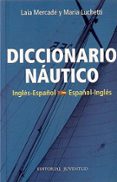 diccionario nautico (español-ingles / ingles-español)-laia mercade-maria luchetti-9788426136039 diccionario nautico (español-ingles / ingles-español)-laia mercade-maria luchetti-9788426136039