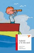 gabriel y la isla azul-amelie cantin-9788426359339 gabriel y la isla azul-amelie cantin-9788426359339