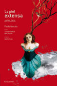 la piel extensa (antologia)-pablo neruda-9788426389039 la piel extensa (antologia)-pablo neruda-9788426389039