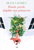 donde puedo alquilar una primavera-silvia laforet-9788427041639 donde puedo alquilar una primavera-silvia laforet-9788427041639