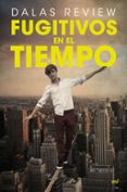 fugitivos en el tiempo-dalas review-9788427042339 fugitivos en el tiempo-dalas review-9788427042339