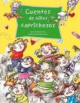 cuentos de niños caprichosos-ludovica cima-9788428530439 cuentos de niños caprichosos-ludovica cima-9788428530439