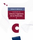 introduccion a la ciencia e ingenieria de los materiales (t. i)-william d. callister-9788429172539 introduccion a la ciencia e ingenieria de los materiales (t. i)-william d. callister-9788429172539